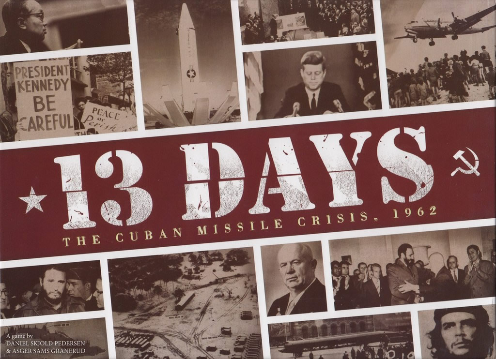 13 Days, the Cuban Missile Crisis 1962